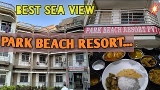 Park beach resort PuriBest sea facing hotel in puriSea view rooms best for family and friendspuri [upl. by Ardnikal3]