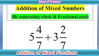 How to Add Mixed Fractions by Separating Whole Number and the Fractional Part  Case01  MathOGuide [upl. by Tihw]