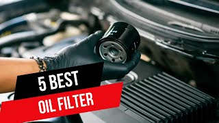 5 Best Oil Filter in 2024🔥 [upl. by Puritan]