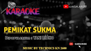 PEMIKAT SUKMA  YANI RIDHO  KARAOKE TARLING CIREBONAN [upl. by Glialentn]