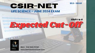 CSIRNET Life Science June 2024 Exam  Expected Cut Off marks for both shifts [upl. by Ttcos515]