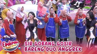 ASIK BANGET Goyang Sir Gobang Gosir Bareng Duo Anggrek  ORDERAN MASAK BESAR  EPS1 45 [upl. by Linetta622]