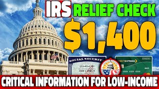 IRS 1400 Relief Check Arriving Tomorrow – Critical Info for LowIncome Social Security amp SSDI [upl. by Ainaled791]