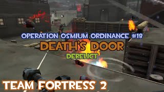 TF2 MvM Operation Osmium Ordinance 18 Derelict  Deaths Door Soldier Gameplay [upl. by Akinej71]