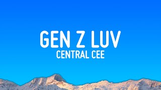 Central Cee  gen z luv Lyrics [upl. by Eugine895]