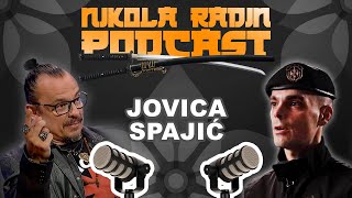 JOVICA SPAJIĆ  Kako pobediti sebe na korak od smrti  Nikola Radin Podcast 113 [upl. by Pazit813]