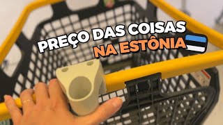 PRECO DAS COISAS NO MERCADO NA ESTONIA 2024 [upl. by Darcey503]