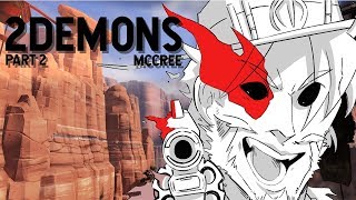 Lost Souls  2 Demons McCree [upl. by Nohsreg]