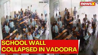 School Wall Collapsed In Vadodra  Four Students Fell From The Building  NewsX [upl. by Ramberg418]