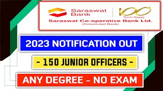 Saraswat Bank 2023 Notification Out  150 Junior Officers  Saraswat Bank Recruitment 2023 [upl. by Yclehc]