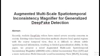 Augmented Multi Scale Spatiotemporal Inconsistency Magnifier for Generalized DeepFake Detection [upl. by Goulet]