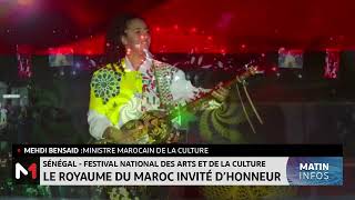 SénégalFestival national des artsamp de la culture  le Maroc invité dhonneur [upl. by Glinys]