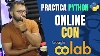 💻Practica Python Online con 👉Google Colab 👈 🐍 [upl. by Akirej819]