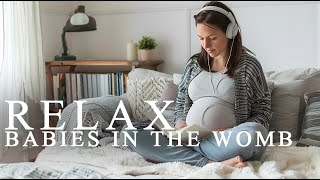 Pregnancy music for babies ♥ Brain development ♥ Baby Relax [upl. by Idette]