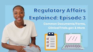 Regulatory Affairs Explained Series Episode 3  Common Documents Forms ClinicalTrialsgov amp More [upl. by Onafets448]