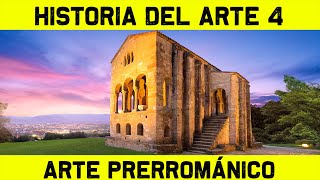 Historia del ARTE PRERROMÁNICO Europa y España 🎨 HISTORIA DEL ARTE 4 🎨 resumen documental [upl. by Consuelo]