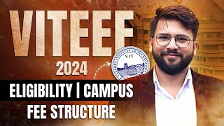 VITEEE 2024  Mode of Admission  Fees  VIT Campus Vellore Chennai Bhopal amp AP  Placements [upl. by Robaina]