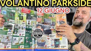 Volantino Parkside lidl fai da te 12 giugno 2023 Barbecue a gas Pompa ad immersione irrigatore [upl. by Erny]