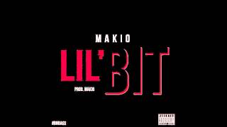 Makio Lil Bit Prod Makio [upl. by Atinauq]