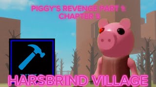 Piggy Build Mode  Piggy’s Revenge Part 1 Chapter 5 Harsbrind Village [upl. by Lion]