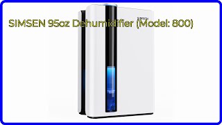 REVIEW 2024 SIMSEN 95oz Dehumidifier Model 800 ESSENTIAL details [upl. by Ahsyia355]