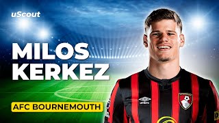 How Good Is Milos Kerkez at Bournemouth [upl. by Balbinder]