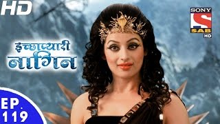 Icchapyaari Naagin  इच्छाप्यारी नागिन  Ep 119  10th Mar 2017 [upl. by Norvan894]