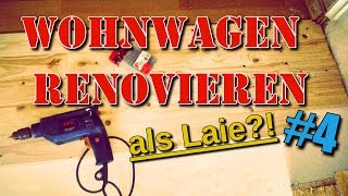 Wohnwagen renovieren als Laie  Folge 4  HAPPY END [upl. by Uphemia192]