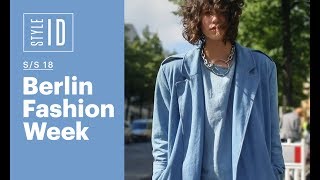 Style ID Berlin Fashion Week SS 18 [upl. by Keener]