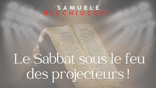 LE SABBAT SOUS LE FEU DES PROJECTEURS  Deuxième Partie Samuele Bacchiocchi épisode 46 [upl. by Adia]