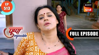 Pushpa Gets Shot  Pushpa Impossible  Ep 513  Full Episode  26 Jan 2024 [upl. by Refynnej]