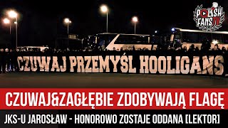 CzuwajampZagłębie zdobywają flagę JKSu Jarosław  honorowo zostaje oddana LEKTOR 04052023 r [upl. by Verras]