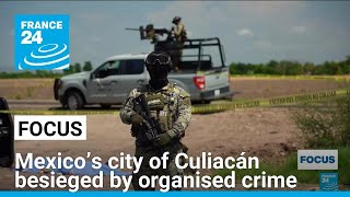 Mexico’s city of Culiacán besieged by organised crime amid violence in Sinaloa state [upl. by Boorman]