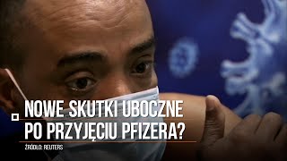 Koronawirus Nowe skutki uboczne po przyjęciu Pfizera [upl. by Nnaassilem]