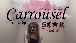 Indila  Carrousel COVER BY SC★R Rubibi [upl. by Nunci115]