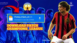 PATCHCHAMPIONSLEAGUE😱EFOOTBALL™2025HOW TO DOWNLOAD PATCH CHAMPIONS LEAGUEEFOOTBALL™2025 [upl. by Vadnee]