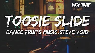 Dance Fruits MusicSteve Void  Toosie Slide Sped Up Lyrics [upl. by Dombrowski]