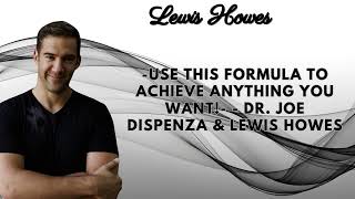 Use This FORMULA To Achieve ANYTHING YOU WANT Dr Joe Dispenza amp Lewis Howes [upl. by Rudie]