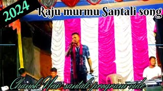 Chanok New  Rajumurmu  Santali program video 2024 [upl. by Divaj]