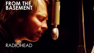 Videotape  Radiohead  From The Basement [upl. by Garvin]