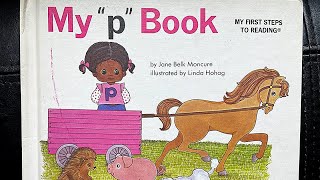 My “p” Book by Jane Belk Moncure  Read Aloud and Read Along [upl. by Ellord]