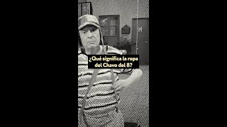 ¿De dónde viene la ropa del Chavo del 8 Secreto revelado 😲 ElChavo ElChavoDel8 Chavoland [upl. by Renell]