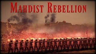 Mahdist Rebellion  Siegeing their Stronghold  Part 5 [upl. by Jereme829]