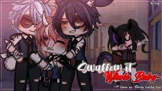 Swallow it Whole Baby  BLGay  GLMM GCMM  Original  Gacha ClubGacha Life [upl. by Ahsyen766]