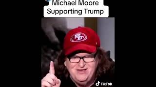 Michael quotFlip Flopquot Moore supporting Donald J Trump michaelmoore donaldtrump [upl. by Aleen]