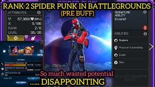 PRE BUFF RANK 2 SPIDERPUNK IN BATTLEGROUNDS  REVIEW [upl. by Airetahs362]