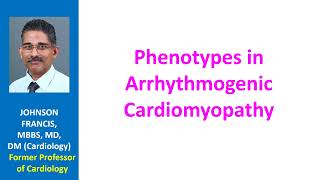 Phenotypes in Arrhythmogenic Cardiomyopathy [upl. by Novyaj]