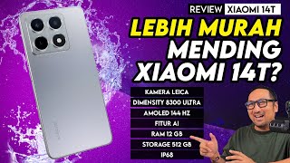 LEBIH MURAH Mending XIAOMI 14T Kamera Leica AI Dimensity 8300 12GB  512GB Review Xiaomi 14T [upl. by Ayahsal]