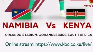 Namibia 🇳🇦 vs Harambee Stars 🇰🇪 [upl. by Traver]