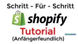 Shopify Store Tutorial für ANFÄNGER  Deutsch  German [upl. by Enair175]